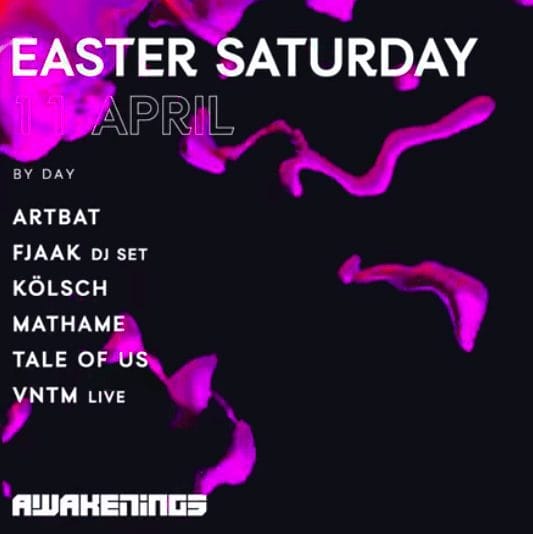 Evenementen Info Awakenings Easter Saturday By Day 2020 - Evenementen Info